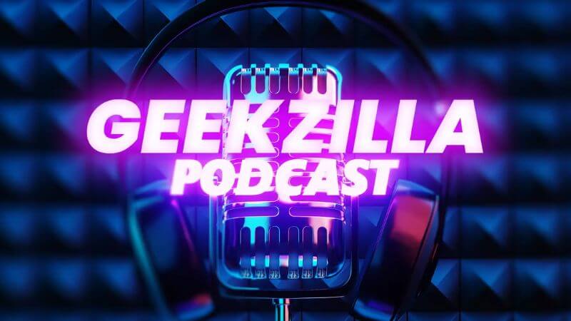 Geekzilla Podcast: The Ultimate Hub for Geek Culture Enthusiasts