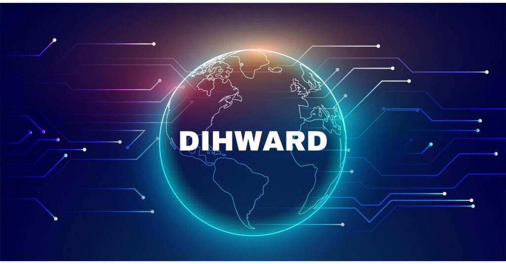 Dihward: Exploring the Concept, Significance, and Modern Relevance